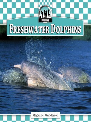cover image of Freshwater Dolphins